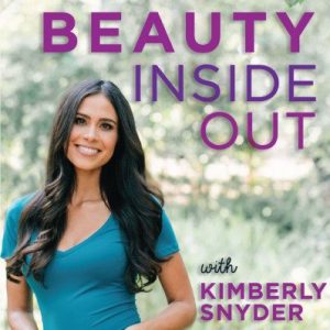 Podcast: Shamanic Healing with Kimberly Snyder