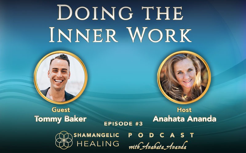 Ep.3 Doing the Inner Work with Tommy Baker