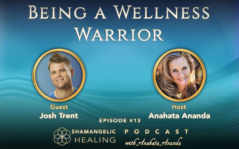 13: Being a Wellness Warrior with Josh Trent